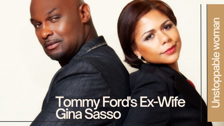 Tommy-Fords-Ex-Wife-Gina-Sasso-Biography-of-the-Unstoppable-woman